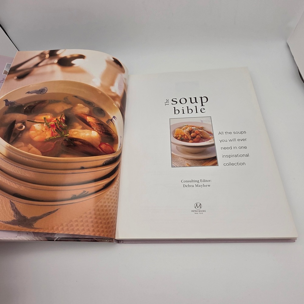 The Soup Bible Cookbook Debra Mayhew 200+ Recipes Hardcover Color Photos Healthy - Picture 4 of 10